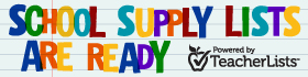 School supply lists are ready. Powered by TeacherLists.